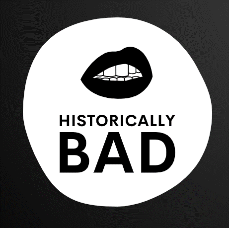 Historically Bad Podcast